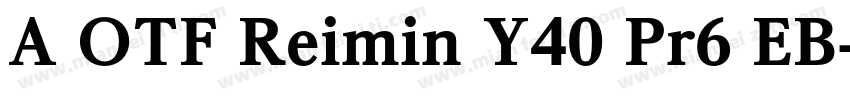 A OTF Reimin Y40 Pr6 EB字体转换